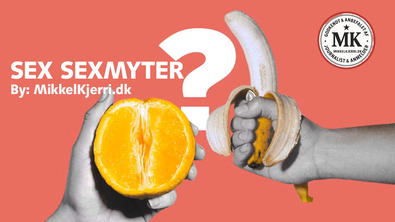 Mænd tænker kun med pikken – og fem andre sexmyter
